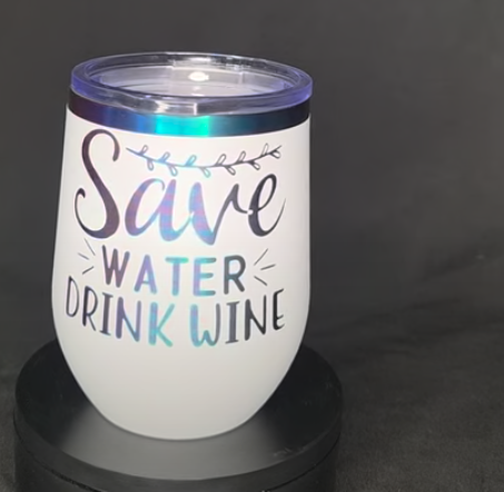 “Save Water, Drink Wine” 12 oz Wine Tumbler