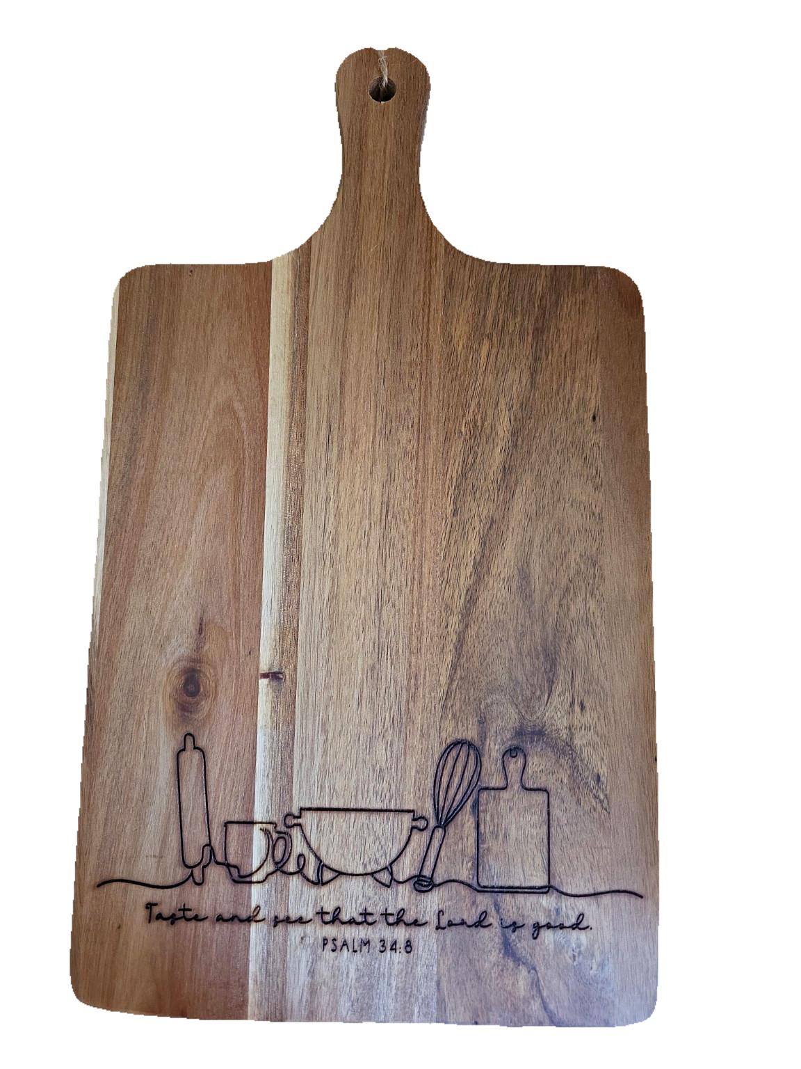 16" x 9" Acacia Cutting Board – “Taste and See That the Lord Is Good” (Psalm 34:8)