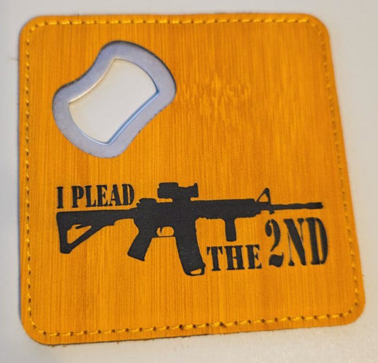 Leatherette Coaster & Bottle Opener – “I Plead the 2nd”